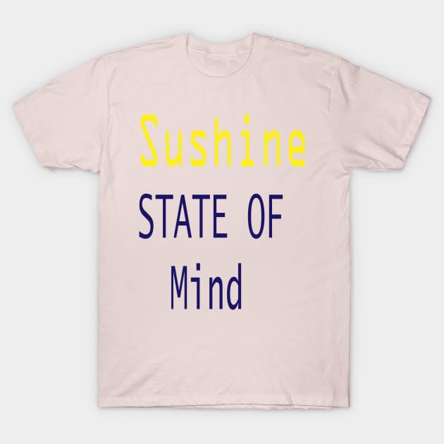 Sunshine State Of Mind T-Shirt by FlorenceFashionstyle